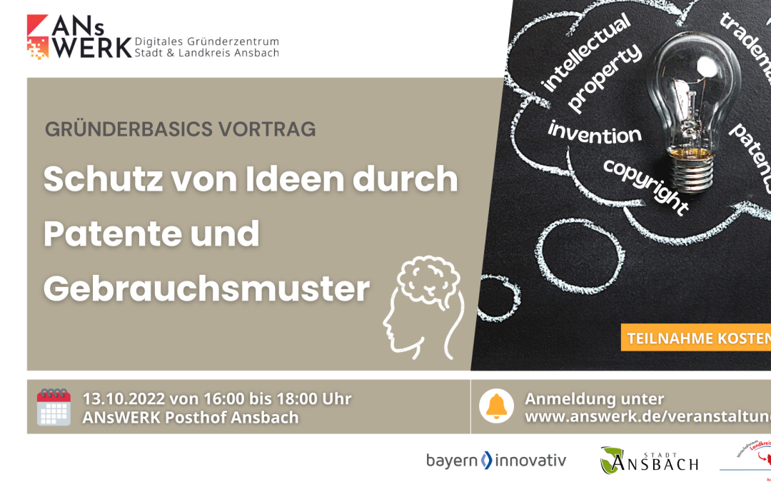 Gründerbasics: Vortrag zum Thema „Schutz von Ideen durch Patente und Gebrauchsmuster“